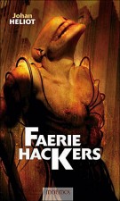 Faerie Hackers – Johan Heliot