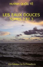 Les Eaux douces tome 2 et 3 – Huynh Quoc Te