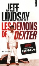 Les Démons de Dexter – Jeff Lindsay
