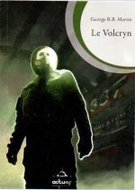 Le Volcryn – George R.R. Martin